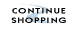 Continue Shopping